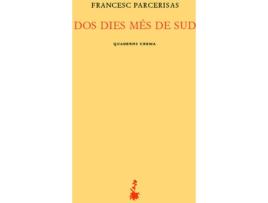 Livro Dos Dies Més De Sud de Francesc Parcerisas Vázquez (Catalão)