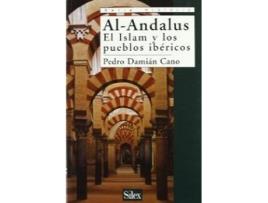 Livro Al-Andalus,El Islam Y Los Pueblos Ibericos de Pedro Damian Cano (Espanhol)