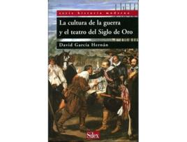 Livro La Cultura De La Guerra Y El Teatro Del Siglo De Oro de David García Hernan (Espanhol) 