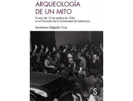 Livro Arqueología De Un Mito de Severiano Delgado Cruz (Espanhol)