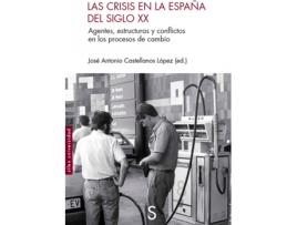 Livro Las Crisis En La España Del Siglo Xx de José Antonio Castellanos López (Espanhol)