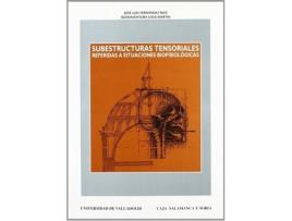 Livro Subestructuras Tensoriales Referidas A Situaciones Biofisiologicas de J.L. Fernandez Ruiz (Espanhol)