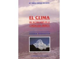 Livro Clima Del Sector Norte De La Cordillera Ibérica, El. Estudio Geográfico de Mª Teresa Ortega Villazan (Espanhol)   