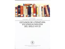 Livro Estudios De Literatura En Lengua Inglesa Del Siglo Xx (2) de Pilar Abad Garcia (Espanhol)