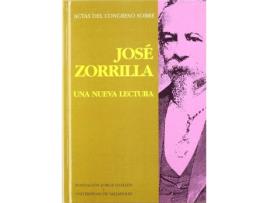 Livro Actas Del Congreso Sobre Jose Zorrilla. Una Nueva Lectura de Francisco Javier Blasco Pascual (Espanhol)