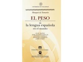 Livro Peso De La Lengua Española En El Mundo, El de Santiago (Marqués De Tamarón) Mora-Figueroa Y Williams (Espanhol)