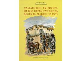 Livro Valladolid En Epoca De Los Reyes Catolicos Según El Alarde De 1503 de Sabina Alvarez Bezos (Espanhol)