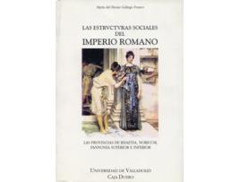 Livro Estructuras Sociales Del Imperio Romano, Las. Las Provincias De Rhaetia, Noricum, Pannonia Superior de M. Henar Gallego Franco (Espanhol)