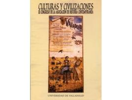Livro Culturas Y Civilizaciones. Iii Congreso De La Asociación De Historia Contemporánea de Celso Jesús Almuiña Fernández (Espanhol)