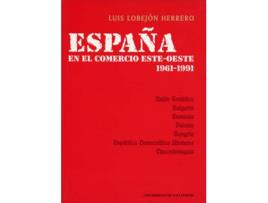 Livro España En El Comercio Este-Oeste: 1961-1991 de Luis Lobejón Herrero (Espanhol)