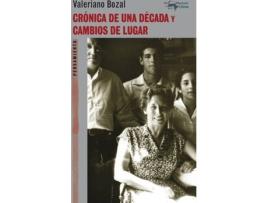 Livro Crónica De Una Década Y Cambios De Lugar de Valeriano Bozal (Espanhol)