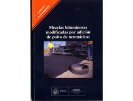 Livro Mezclas Bituminosas Modificadas Por Adición De Polvo De Neumáticos. de Vários Autores (Espanhol)