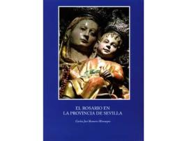 Livro El Rosario En La Provincia De Sevilla de Romero Mensaque (Espanhol)