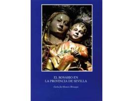 Livro El Rosario En La Provincia De Sevilla de Romero Mensaque (Espanhol)