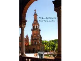 Livro An¡Bal Gonzalez de Victor Perez Escolano (Espanhol)