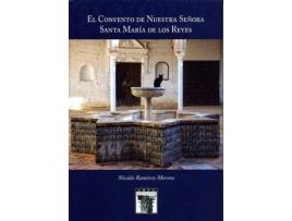 Livro El Convento De Nuestra Señora Santa Mar¡A De Los Reyes de Nicolas Ram¡Rez Serrano (Espanhol)