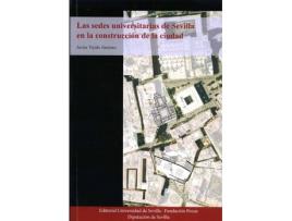 Livro Las Sedes Universitarias De Sevilla En La Construccion De La de Javier Tejido Jimenez (Espanhol)