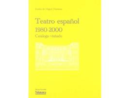 Livro Teatro Español 1980-2000: Catálogo Visitado de Emilio De Miguel Martínez (Espanhol)