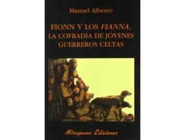 Livro Fionn Y Los Fianna, La Cofradía De Jóvenes Guerreros Celtas de Manuel Alberro (Espanhol)