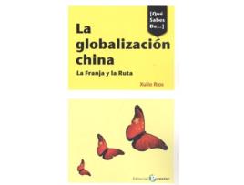 Livro La Globalización China de Xulio Rios (Espanhol)