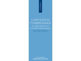 Livro Capitalistas Y Empresarios El Mercado De La Función Empresarial de P Díaz Morlán (Espanhol)