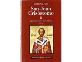 Livro Obras De San Juan Crisóstomo.Ii: Homilías Sobre El Evangelio De San Mateo (46-90) de San Juan Crisóstomo (Espanhol)