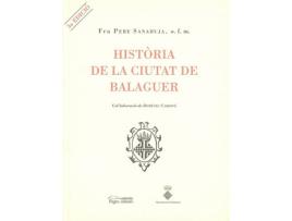 Livro Hist.Ria De La Ciutat De Balaguer de O.F.M. Fra Pere Sanahuja (Catalão)