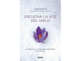 Livro Escucha La Voz Del Hielo de Quarch Angaangaq (Espanhol)