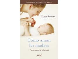 Livro Cómo Aman Las Madres de Naomi Stadlen (Espanhol) 