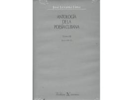 Livro Antologia Poesia Cubana, 3 de Jose Lezama (Espanhol)
