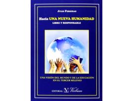 Livro Hacia Una Nueva Humanidad Libre Y Responsable de Julio Ferrerás Diez (Espanhol)