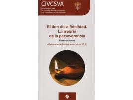 Livro El Don De La Fidelidad. La Alegría De La Perseverancia de Civcsva (Espanhol)