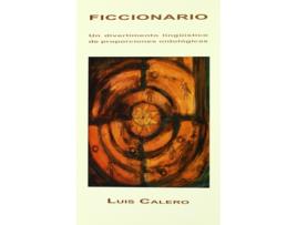 Livro Ficcionario de Luis Calero Morcuende (Espanhol)