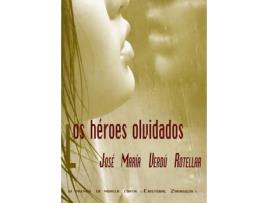 Livro Los Héroes Olvidados de José María Verdú Rotellar (Espanhol)