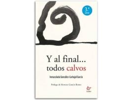 Livro Y Al Final Todos Calvos de Inmaculada Gonzalez Carvajal (Espanhol)