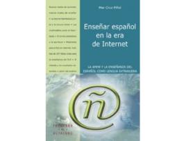 Livro Enseñar Español En La Era De Internet de Mar Cruz Piñol (Espanhol)