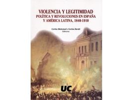 Livro Violencia Y Legitimidad Política Y Revoluciones En España 1347-1872 de VVAA (Espanhol)