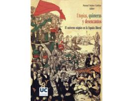 Livro Utopías, Quimeras Y Desencantos de Manuel Suárez Cortina (Espanhol)