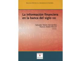 Livro La Información Financiera En La Banca Del Siglo Xxi de Juana Aledo Martínez (Et. Al.) (Espanhol)