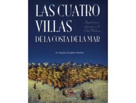 Livro Las Cuatro Villas De La Costa De La Mar de Maria Eugenia Escudero Sanchez (Espanhol)