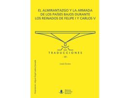 Livro El Almirantazgo Y La Armada De Los Pa¡Ses Bajos Durante Los de Louis Sicking (Inglês)