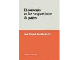 Livro El Convenio En Las Suspensiones De Pagos de José Miguel Guillén Soria (Espanhol)