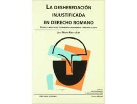 Livro La Desheredación Injustificada En Derecho Romano de Jose Ribas Alba (Espanhol)