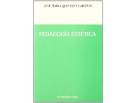 Livro Pedagogia Estetica de JMª Quintana Cabanas (Espanhol)