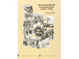 Livro Historia Do Mundo Contemporáneo 1870-1945 de Jesús Al De Juana López (Espanhol)