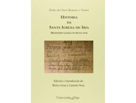 Livro Historia Da Santa Igrexa De Iria de Pedro De Otero Romero Y Torres (Galego)