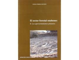 Livro El Sector Forestal Ii. Los Aprovechamien de Nuria Porras Bueno (Espanhol)