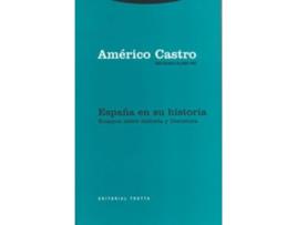 Livro España En Su Historia: Ensayos Sobre Historia Y Literatura de Americo Castro (Espanhol)