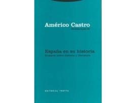 Livro España En Su Historia: Ensayos Sobre Historia Y Literatura de Americo Castro (Espanhol)