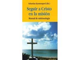 Livro Seguir A Cristo En Mision.(Mision Sin Fronteras) de Sebastian Karotemprel (Espanhol)